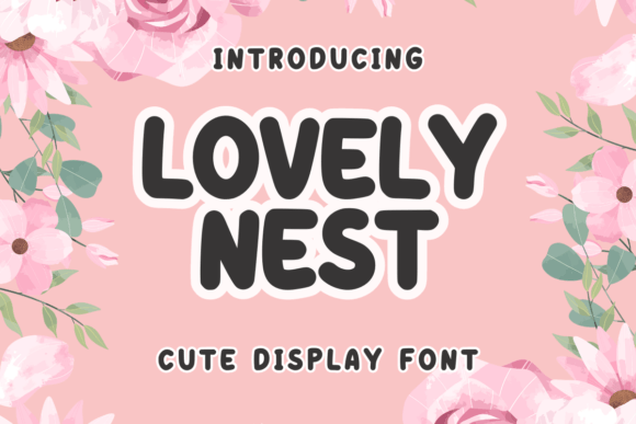 Lovely Nest Font: A Playful Typeface for Branding