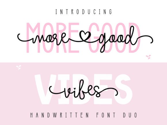 More Good Vibes Duo: A Handwritten Typeface for Modern Brands