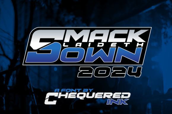 Smack Laideth Down 2024: A Typeface Review